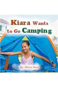 Kiara Wants to Go Camping