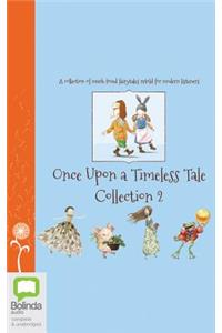 Once Upon a Timeless Tale Collection: Volume 2