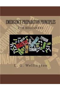 Emergency Preparation Principles For Beginners