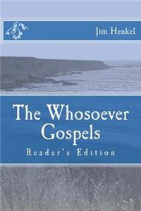 Whosoever Gospels