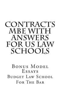 Contracts MBE with Answers for Us Law Schools: Standard Contracts MBE Handbook for the MBE Examination