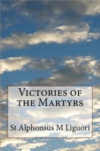 Victories of the Martyrs