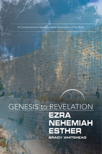 Genesis to Revelation: Ezra, Nehemiah, Esther Participant Book