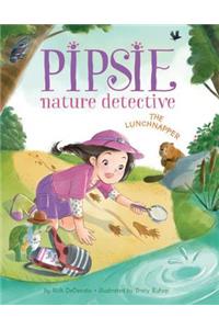 Pipsie, Nature Detective: The Lunchnapper