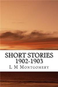 Short Stories 1902-1903