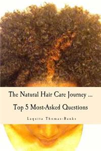 Natural Hair Care Journey ... Top 5 Most-Asked Questions