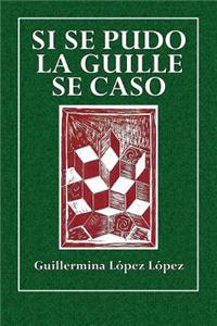 Si Se Pudo La Guille Se Caso