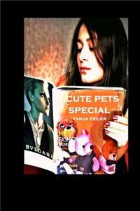 Cute Pets Special