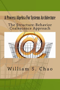 Process Algebra For Systems Architecture