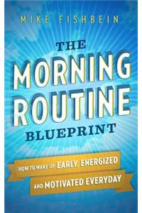 Morning Routine Blueprint