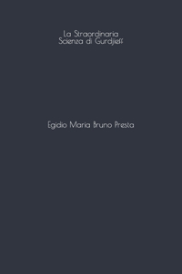 La straordinaria scienza di Gurdjieff