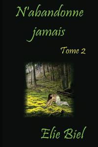 N'Abandonne Jamais