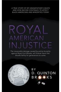 Royal American Injustice