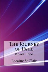 The Journey of Pahl: Book Two