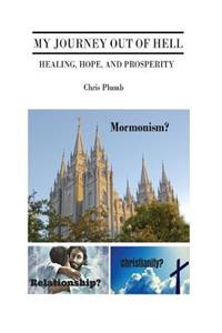My Journey Out of Hell