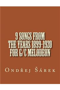 9 songs from the years 1899-1920 for G/C melodeon