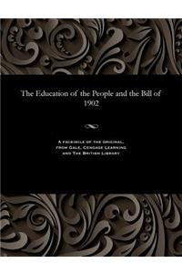 The Education of the People and the Bill of 1902