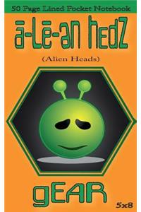 a-Le-en Hedz (Alien Heads) gEAR 50 Page Lined Pocket Notebook