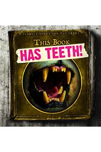 This Book Has Teeth!