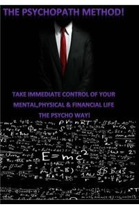 The Psychopath Method