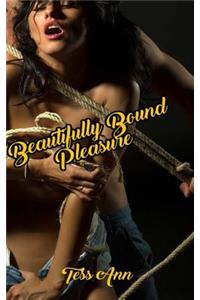 Beautifully Bound Pleasure