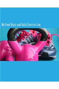 My Food Diary and Daily Exercise Log
