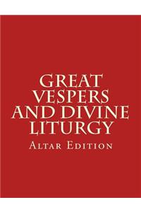 Great Vespers & Divine Liturgy