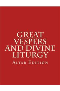 Great Vespers & Divine Liturgy