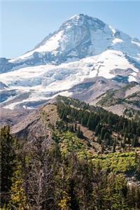 Mt. Hood Oregon Glacier Mountain Scenery Journal