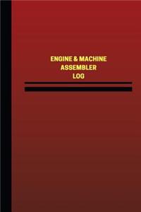 Engine and Machine Assembler Log (Logbook, Journal - 124 pages, 6 x 9 inches)
