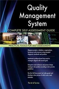 Quality Management System Complete Self-Assessment Guide