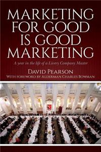 Marketing for good is good marketing