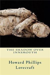 The Shadow Over Innsmouth