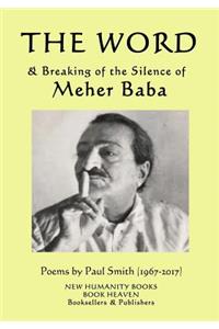 The Word & Breaking of the Silence of Meher Baba