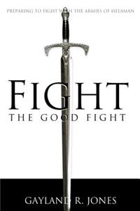 Fight the Good Fight