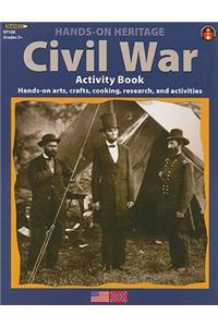 Civil War Activity Book: Hands-On Arts, Crafts, Cooking, Research, and Activities