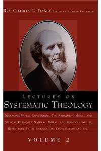 Lectures on Systematic Theology Volume 2