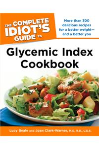 The Complete Idiot's Guide Glycemic Index Cookbook
