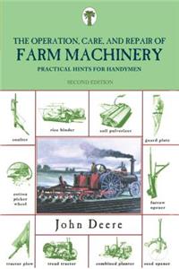 Operation, Care, and Repair of Farm Machinery