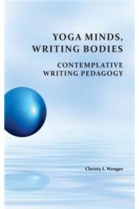 Yoga Minds, Writing Bodies