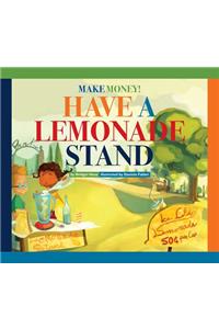 Make Money! Have a Lemonade Stand