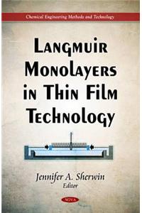 Langmuir Monolayers in Thin Film Technology