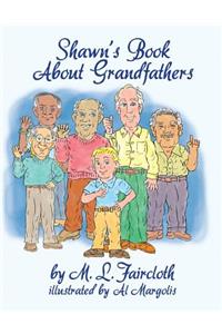 Shawn's Book about Grandfathers