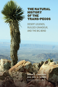 The Natural History of the Trans-Pecos