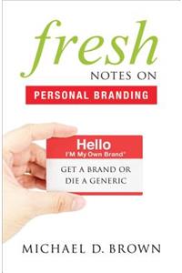 Fresh Notes on Personal Branding