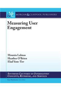 Measuring User Engagement