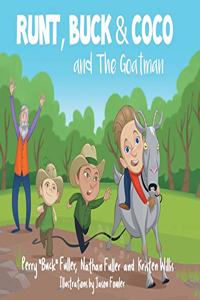 Runt, Buck, and Coco and The Goatman