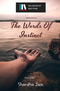The Words Of Instinct