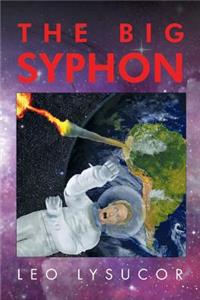 The Big Syphon