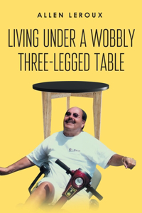 Living Under a Wobbly Three-legged Table